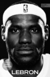 LEBRON - Die große Biografie des NBA-Superstars