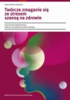 Twórcze zmaganie się ze stresem szansą na zdrowie. Funkcjonalny Model Zdrowia osób po transplantacji szpiku kostnego