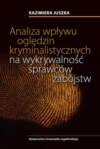 Analiza wpływu oględzin kryminalistycznych na wykrywalność sprawców zabójstw