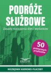 Podróże służbowe.Zasady rozliczania diet i wydatków