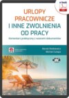 Urlopy pracownicze i inne zwolnienia od pracy. Komentarz praktyczny z wzorami dokumentów (e-book z suplementem elektronicznym)