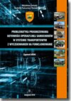 Problematyka prognozowania gotowości operacyjnej samochodów w systemie transportowym z wyczekiwaniem na funkcjonowanie