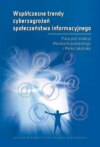 Współczesne trendy cyberzagrożeń społeczeństwa informacyjnego Współczesne trendy cyberzagrożeń społeczeństwa informacyjnego