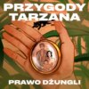 Przygody Tarzana Tom III - Prawo dżungli