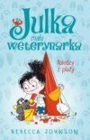 Julka – mała weterynarka. Tom 5. Koledzy z plaży