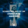 Alexander Popov, ENZO Feat. Cari - Stranger Inside (Aimoon Remix)