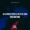 Alexander Popov & Natalie Gioia - Dreamtime