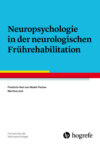 Neuropsychologie in der neurologischen Frührehabilitation