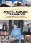 Apóstol Animado y Trabajador