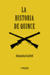 La historia de Quince