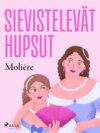 Sievistelevät hupsut