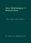 Von Schlangen + Kaninchen