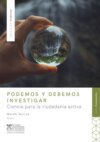 Podemos y debemos investigar