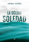 La sólida soledad