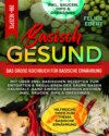 Basisch gesund – Das große Kochbuch für basische Ernährung