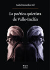 La poética quietista de Valle-Inclán