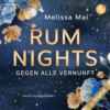 Rum Nights - Gegen alle Vernunft - Dark Hours-Reihe, Band 1 (Ungekürzt)