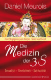 Die Medizin der 3 S