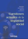 Cuestiones actuales de la seguridad social