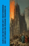 Durch die Seiten der Zeit: Meisterwerke der historischen Romane Frankreichs