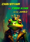 Christina vs Frog King in the Jungle