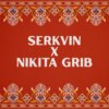 Serkvin & Nikita Grib — April Podcast, 2023