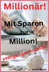 Mit Sparen zur Million!