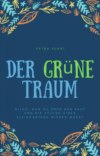 Der  grüne Traum