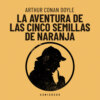 La aventura de las cinco semillas de naranja (Completo)