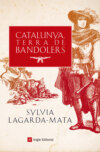 Catalunya, terra de bandolers