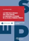 Las prácticas sociales que caracterizan la convivencia cotidiana de la escuela primaria pública