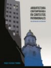 Arquitectura contemporánea en contextos patrimoniales