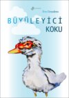 BÜYÜLEYİCİ KOKU