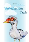 Verlockender Duft