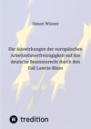 Die Auswirkungen der europäischen Arbeitnehmerfreizügigkeit auf das deutsche Beamtenrecht durch den Fall Lawrie-Blum