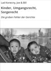 Kinder, Umgangsrecht, Sorgerecht