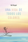 Una vida de todos los colores