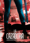 La cazadora