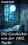 Die Geschichte von der 1002. Nacht