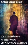 Las aventuras y misterios de Sherlock Holmes