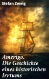 Amerigo. Die Geschichte eines historischen Irrtums