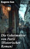 Die Geheimnisse von Paris (Historischer Roman)