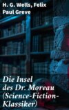 Die Insel des Dr. Moreau (Science-Fiction-Klassiker)