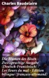 Die Blumen des Bösen - Zweisprachige Ausgabe (Deutsch-Französisch) / Les fleurs du mal - Edition bilingue (français-allemand)