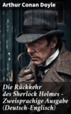 Die Rückkehr des Sherlock Holmes - Zweisprachige Ausgabe (Deutsch-Englisch)