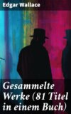 Gesammelte Werke (81 Titel in einem Buch)