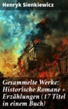 Gesammelte Werke: Historische Romane + Erzählungen (17 Titel in einem Buch)