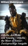 Othello, der Mohr von Venedig / Othello, the Moor of Venice - Zweisprachige Ausgabe