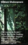 Viel Lärm um Nichts / Much Ado About Nothing - Zweisprachige Ausgabe (Deutsch-Englisch) / Bilingual edition (German-English)