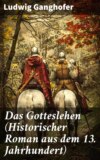 Das Gotteslehen (Historischer Roman aus dem 13. Jahrhundert)